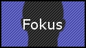 Fokus